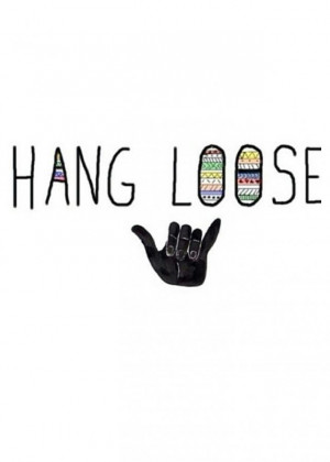 Hang loose: summer motto