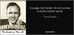 Tommy Douglas Quotes