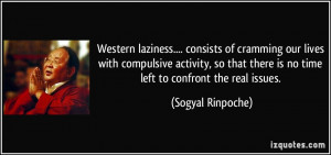 More Sogyal Rinpoche Quotes