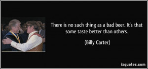 More Billy Carter Quotes