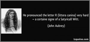 More John Aubrey Quotes