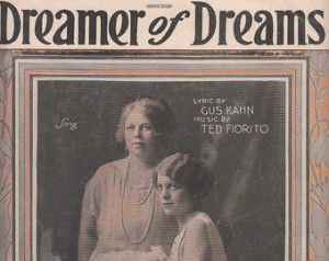 ... of Dreams 1924 Sheet Music Operatic Edition Gus Kahn Ted Fiorito