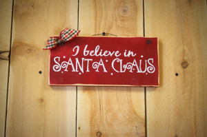 Believe in SANTA too!