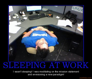Work Funny Quotes Sleeping at Work Quotes Funny