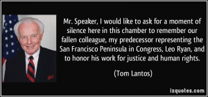 ... Peninsula in Congress, Leo Ryan, and to honor his work for justice and