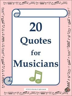 Quotes for Musicians! These make an inspiring display for your music ...