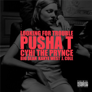 Kanye-West-Looking-For-Trouble-feat.-Pusha-T-CyHi-Da-Prynce-Big-Sean-J ...