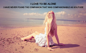 alone-girl-quotes-love-to-be-alone-solitude.jpg