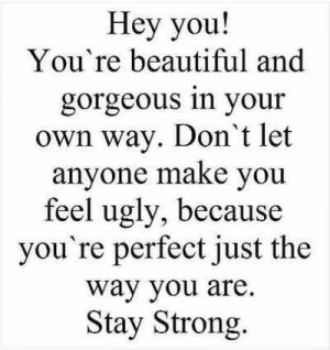 quote # saying # sayings # you # hey # beautiful # gorgeous # ownway ...
