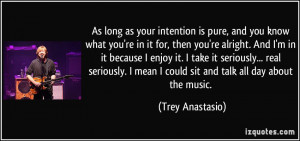 More Trey Anastasio Quotes