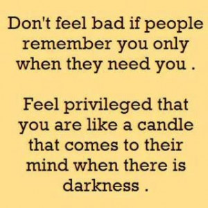 You are a bright and shining candle to those in the dark! When people ...