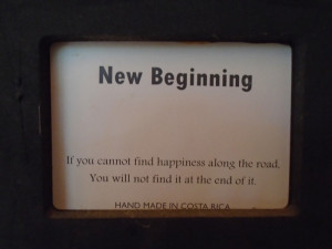 New Begginning Happiness quote Wherever you go there you are