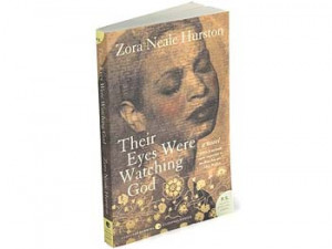 Their Eyes Were Watching God by Zora Neale Hurston