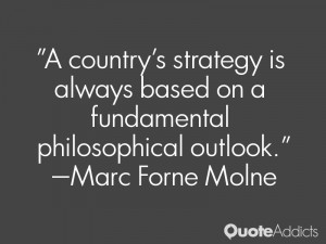 marc forne molne quotes a country s strategy is always based on a ...