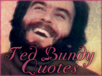 Ted_Bundy___Quotes__animated__by_Krishna333.jpg