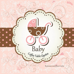 baby coffee table # quotes www coffeetablequotes com