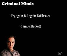 Try again, fail again. Fail better-- Samuel Beckett said by Jason ...