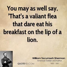 william-tecumseh-sherman-william-tecumseh-sherman-you-may-as-well-say ...