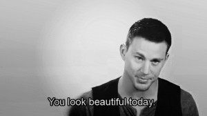 Channing Tatum in a vest gif, You look beautiful today
