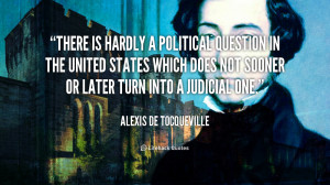 quote-Alexis-de-Tocqueville-there-is-hardly-a-political-question-in ...