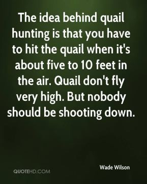 Quail Quotes