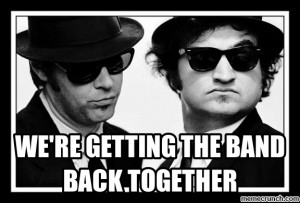 We're getting the band back together Jul 29 01:45 UTC 2013