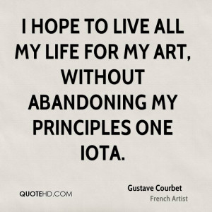 Gustave Courbet Life Quotes