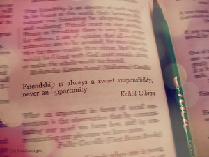 book, friendship, kahlil gibran, love, opportunity, quote ...