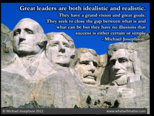 Post image for QUOTE & POSTER: Great leaders are both idealistic and ...