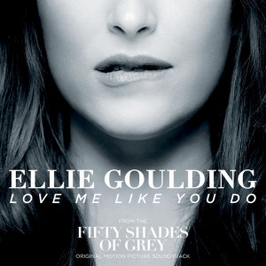 Paroles et traduction Ellie Goulding « Love Me Like You Do »