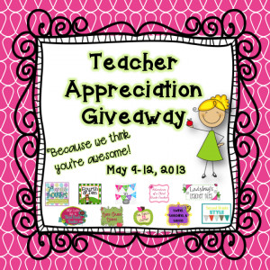 Teacher Appreciation *Giveaway*