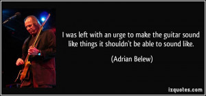 More Adrian Belew Quotes