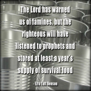 Food storage cans and a quote about be prepared from Ezra Taft Benson