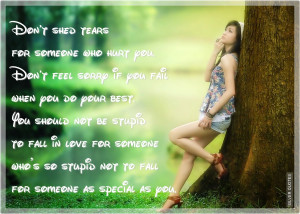 ... for someone who hurt you don t feel sorry if you fail when you do your