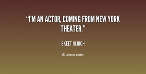 quote-Skeet-Ulrich-im-an-actor-coming-from-new-york-98868.png
