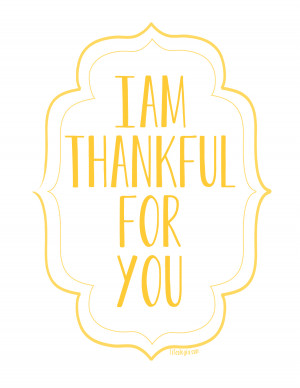 am Thankful for You {free printable posters}