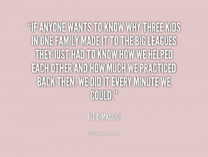 Joe DiMaggio Quotes