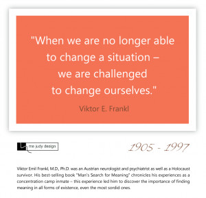 viktor-frankl_challenged-to-change-ourselves
