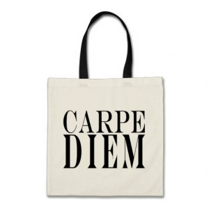 Carpe Diem Seize the Day Latin Quote Happiness Canvas Bags