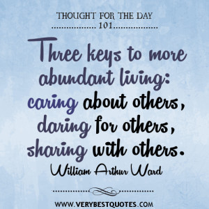 Three keys to more abundant living: caring about others, daring for ...