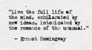 Intoxicated by the romance of the unusal hemingway #hemingway #romance ...