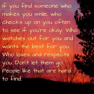 If you find someone who makes you smile