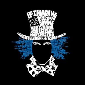 hatter created using a famous mad hatter quote from the lewis carroll ...