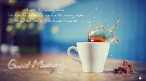 Good-Morning-wishes-with a tea-cup-HD-wallpaper-for-desktop and pc ...