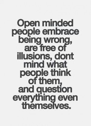 Open mindedness
