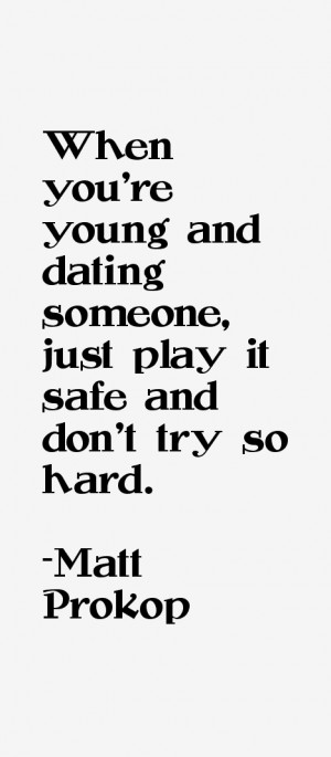 matt prokop quotes