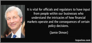 It is vital for officials and regulators to have input from people ...