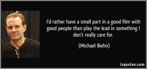 More Michael Biehn Quotes