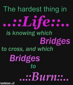 Burn Bridges