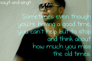 ... Hd Drake Lyrics Quotes About Miss The Old Times Quopic Wallpaper Hd
